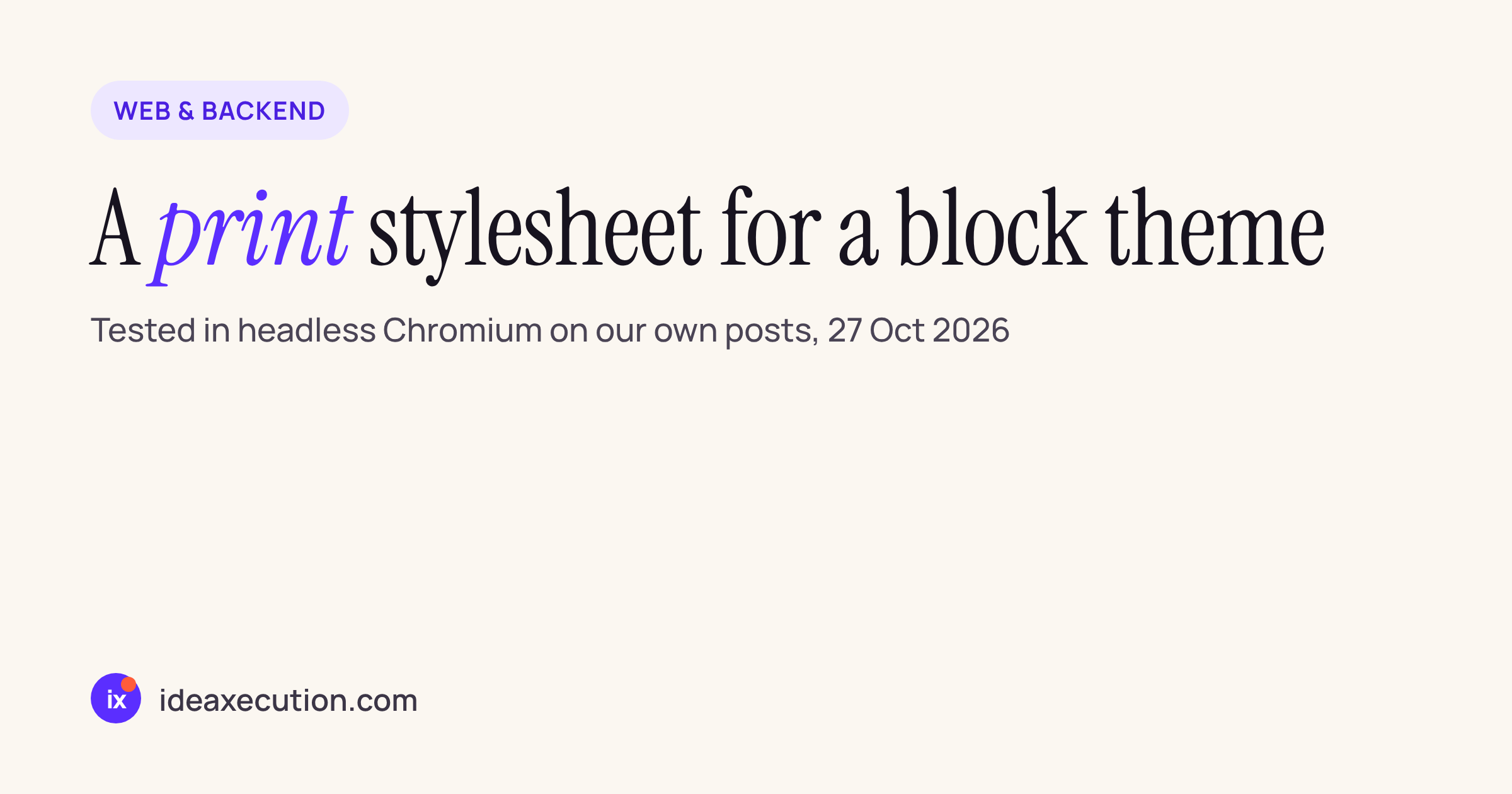 A print stylesheet for a WordPress block theme, tested